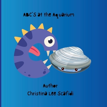 ABC's at the Aquarium: ABC's at the Aquarium A children's Story book