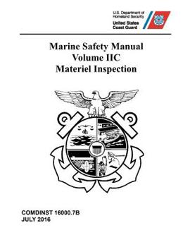 Paperback Marine Safety Manual: COMDTINST M16000.7B July 2016 Book
