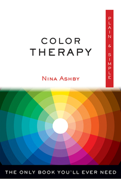 Paperback Color Therapy Plain & Simple: The Only Book You'll Ever Need Book