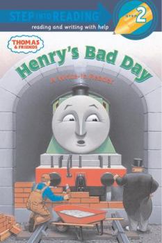 Henry's Bad Day (Step into Reading) - Book  of the Thomas and Friends