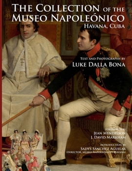 Paperback The Collection of the Museo Napoleónico, Havana Cuba Book