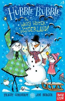 Paperback The Wacky Winter Wonderland!: Hubble Bubble Book