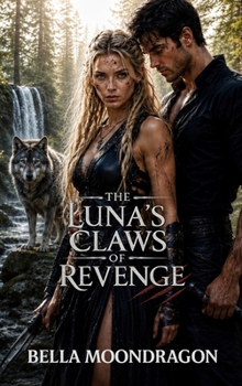 The Luna's Claws of Revenge