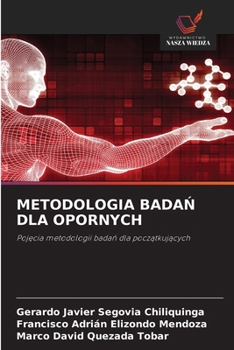 Metodologia BadaN Dla Opornych (Polish Edition)