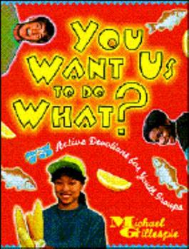 Paperback You Want Us to Do What? Book