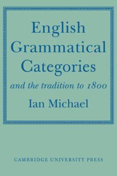Paperback English Grammatical Categories: And the Tradition to 1800 Book