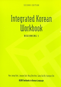 Integrated Korean Workbook: Beginning 1 - Book  of the KLEAR Textbooks in Korean Language