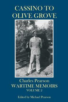 Paperback Cassino to Olive Grove: Wartime Memoirs Volume 2 Book