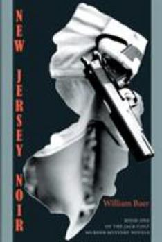 Paperback New Jersey Noir: The Jack Colt Murder Mystery Novels, Book One Book
