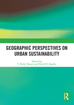 Paperback Geographic Perspectives on Urban Sustainability Book