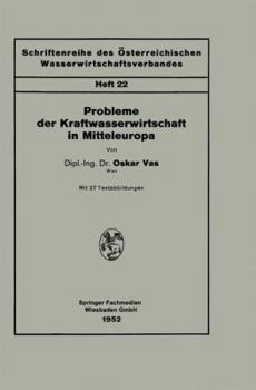 Paperback Probleme Der Kraftwasserwirtschaft in Mitteleuropa [German] Book