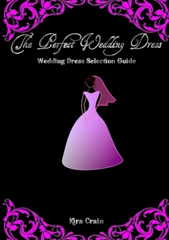 Paperback The Perfect Wedding Dress Book