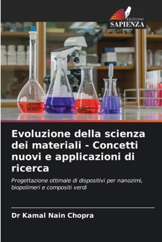 Evoluzione della scienza dei materiali - Concetti nuovi e applicazioni di ricerca (Italian Edition)
