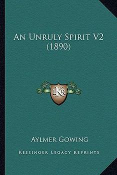 An Unruly Spirit V2