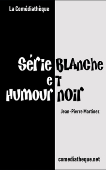 Paperback Série blanche et humour noir [French] Book