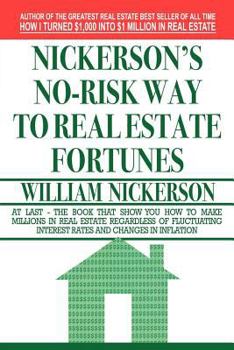 Paperback Nickerson's No-Risk Way to Real Estate Fortunes Book