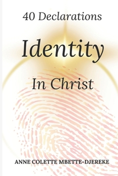 Paperback 40 Declarations: Identity In Christ Book