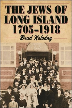 Hardcover The Jews of Long Island: 1705-1918 Book