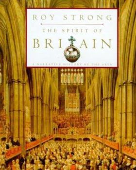 Hardcover The Spirit of Britain: A Narrative History of the Arts Book