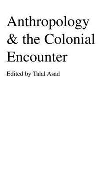 Paperback Anthropology & the Colonial Encounter Book