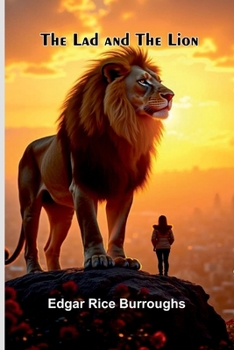 Paperback The Lad and the Lion Book