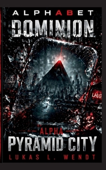 Paperback Alpha: Pyramid City: Alphabet Dominion Book