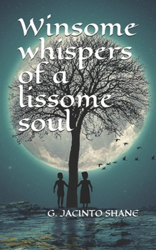 Paperback Winsome whispers of a lissome soul Book