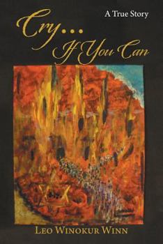 Paperback Cry...if You Can: A True Story Book