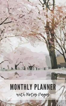 Monthly Planner with Notes Pages: Undated Monthly Planner for One Year with Notes Pages 12 Months Calendar Schedule Organizer Agenda To Do List 5x8 Inch Notebook (Volume 6)