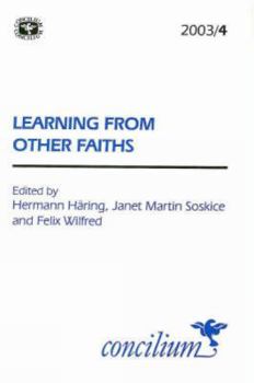 Paperback Concilium 2003/4: Learning from Other Faiths Book