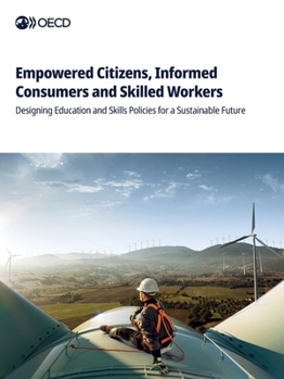 Paperback Empowered Citizens, Informed Consumers and Skilled Workers Book