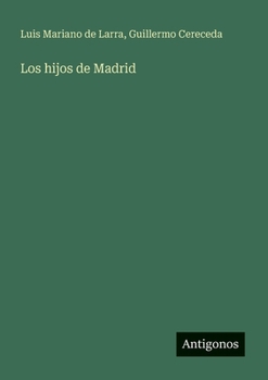 Paperback Los hijos de Madrid (Spanish Edition) [Spanish] Book