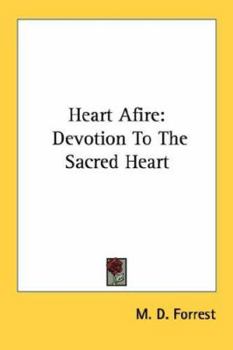 Paperback Heart Afire: Devotion To The Sacred Heart Book