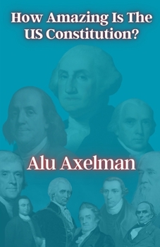 Paperback How Amazing Is The US Constitution? Book