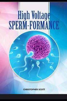 Paperback High Voltage Sperm-formance: Understanding The Science of Pregnancy Book