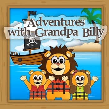 Paperback Adventures with Grandpa Billy Book