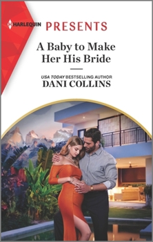 Mass Market Paperback A Baby to Make Her His Bride Book