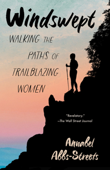 Paperback Windswept: Walking the Paths of Trailblazing Women Book