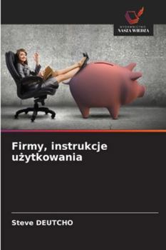 Paperback Firmy, instrukcje użytkowania [Polish] Book