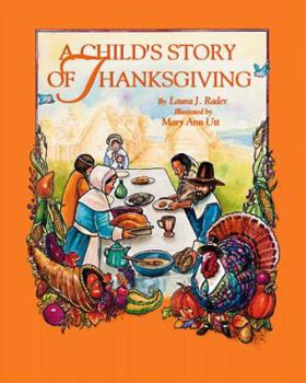 Hardcover A Child's Story of Thanksgiving Book