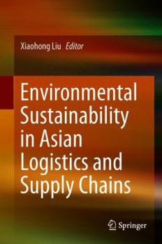 Hardcover Environmental Sustainability in Asian Logistics and Supply Chains Book