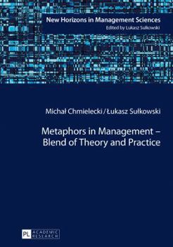 Hardcover Metaphors in Management - Blend of Theory and Practice Book