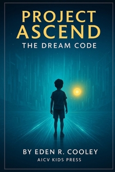 Project Ascend: The Dream Code