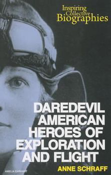 Paperback Daredevil American Heroes of Exploration and Flight Book