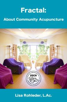 Paperback Fractal: About Community Acupuncture Book