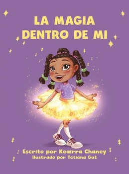 La Magia Dentro De Mi (Spanish Edition)
