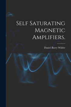 Paperback Self Saturating Magnetic Amplifiers. Book