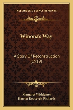 Paperback Winona's Way: A Story Of Reconstruction (1919) Book