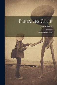 Paperback Pleiades Club: Life On Planet Mars Book