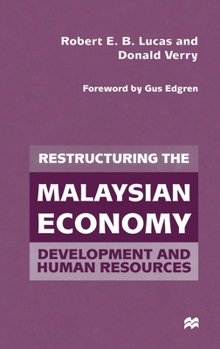 Hardcover Restructuring the Malaysian Economy: Development and Human Resources Book